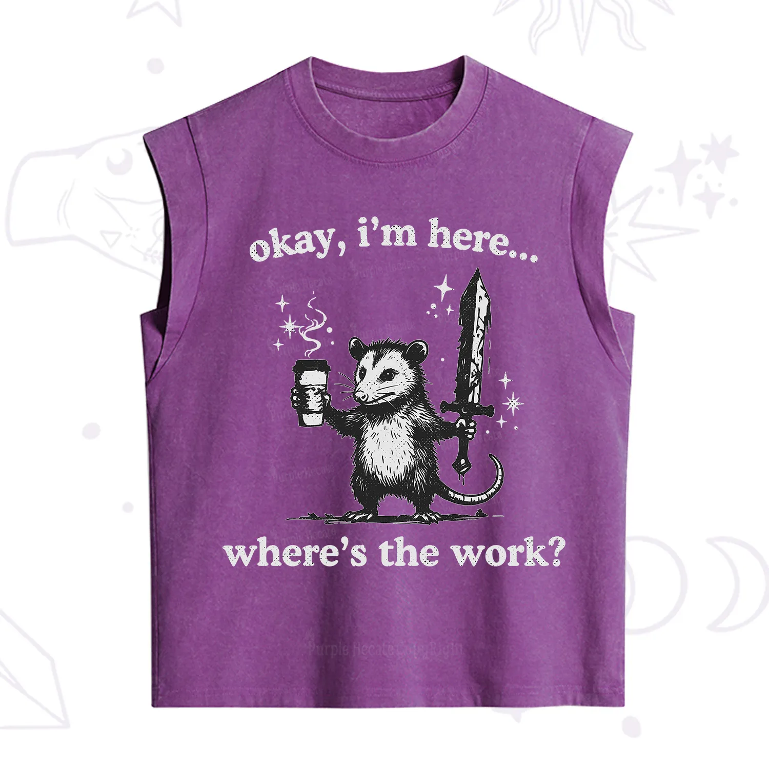 Purplehecate Okay I'm Here Where's The Work Vintage Washed Tank