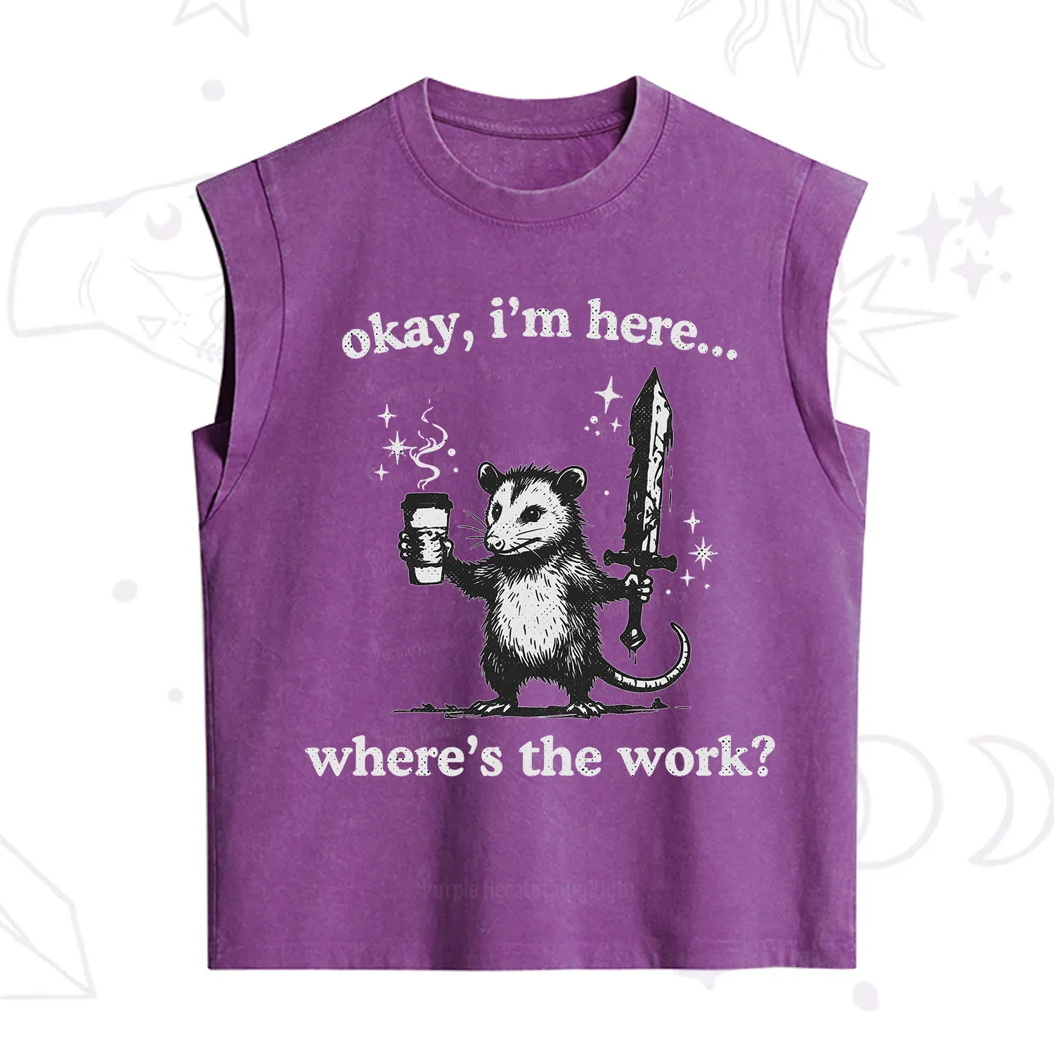 Purplehecate Okay I'm Here Where's The Work Vintage Washed Tank