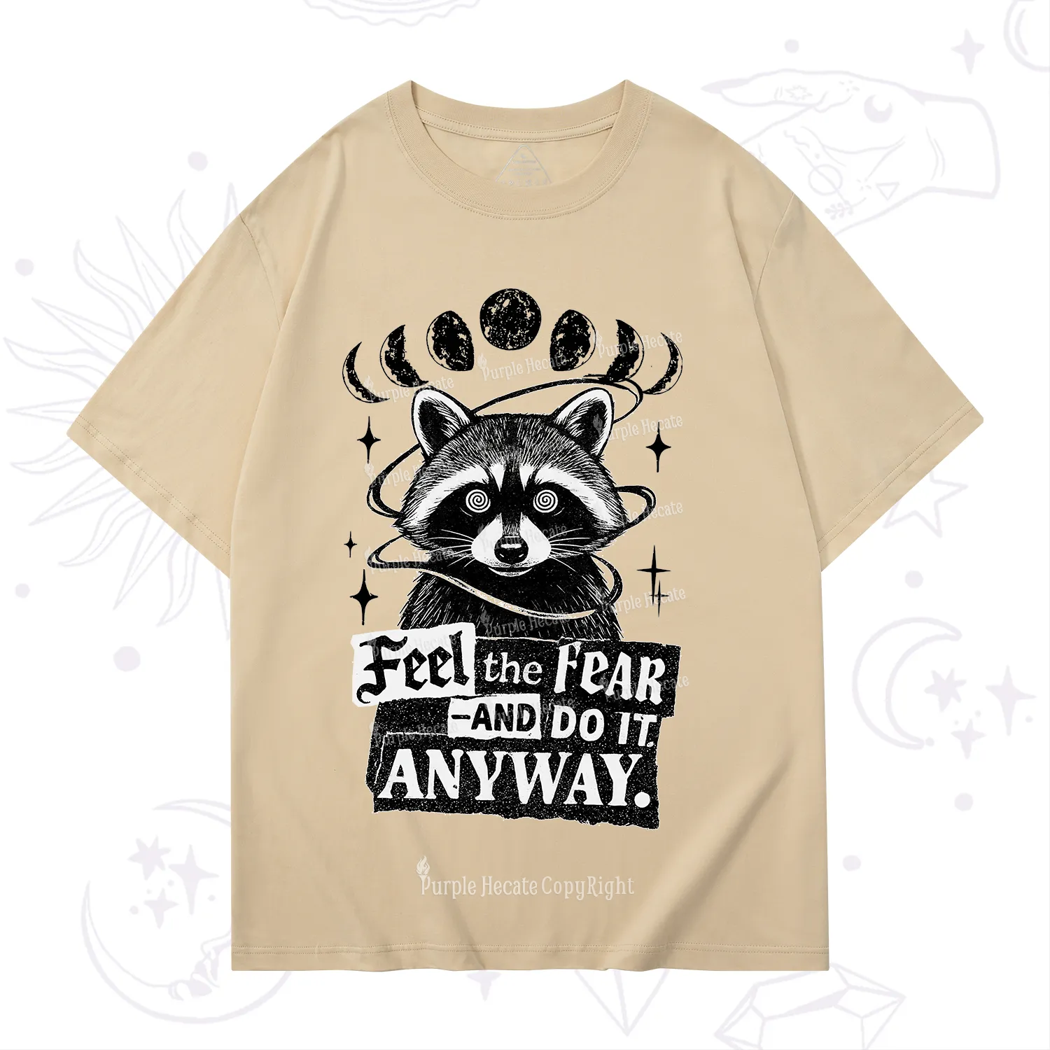 Purplehecate Feel The Fear And Do It Anyway Raccoon T-Shirt