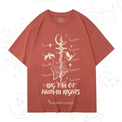 Purplehecate Big Fan Of Human Rights T-Shirt
