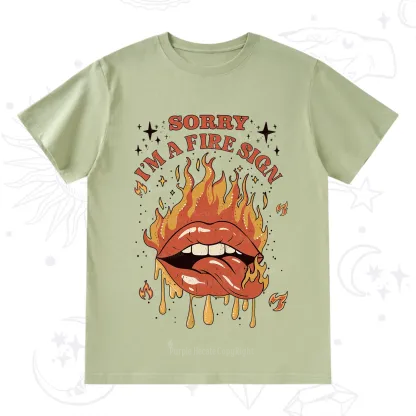 Purplehecate Sorry I'm A Fire Sign T-Shirt