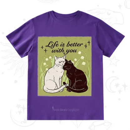 Purplehecate Life Is Better With a Cat T-Shirt