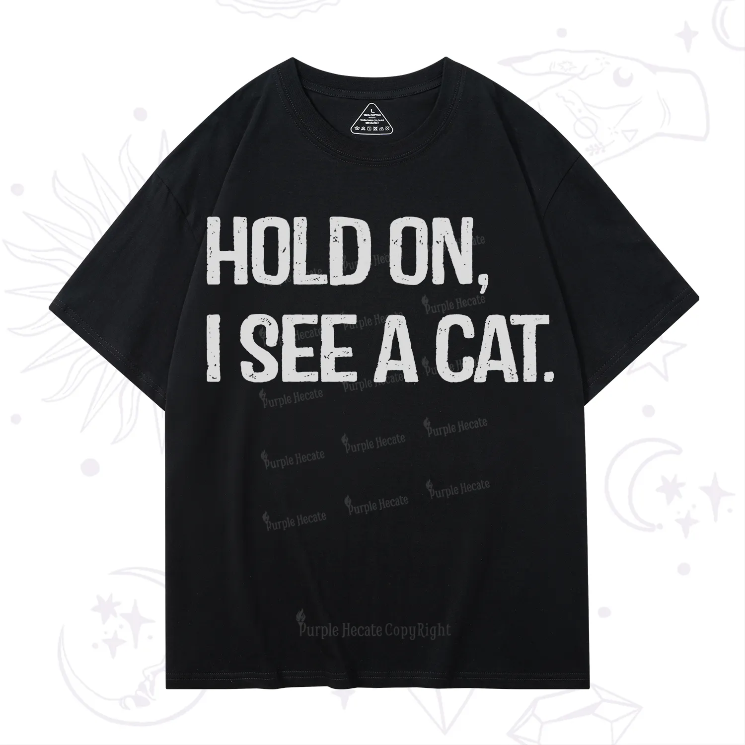 Purplehecate Hold on I See A Cat T-Shirt