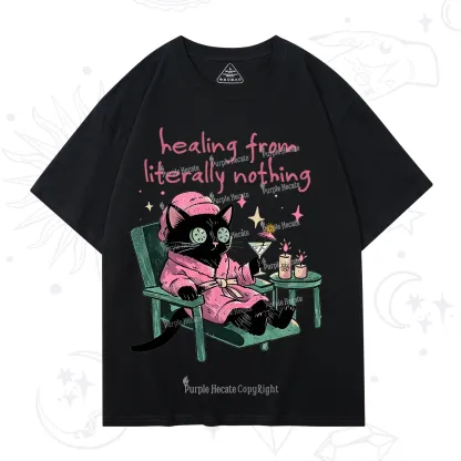Purplehecate Healing From Literally Nothing T-Shirt