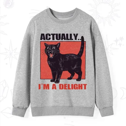 Purplehecate Actually Im a Delight Sweatshirt