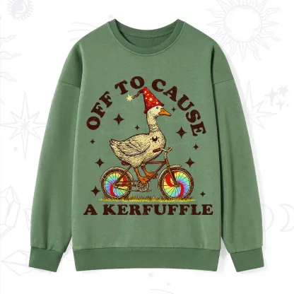 Purplehecate Off?to?Cause?a?Kerfuffle?Goose Sweatshirt