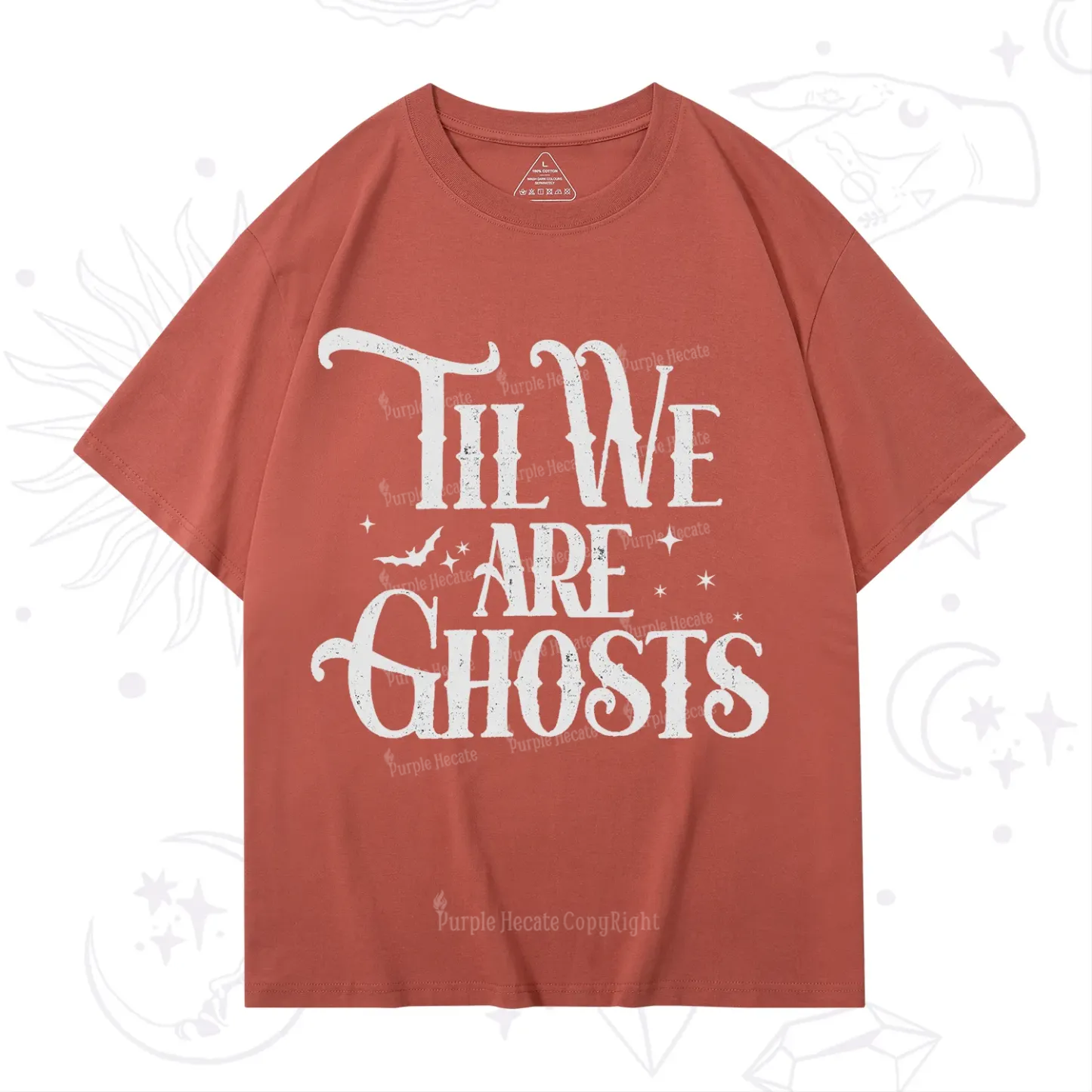 Purplehecate Til We Are Ghosts T-Shirt