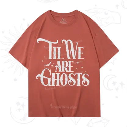 Purplehecate Til We Are Ghosts T-Shirt