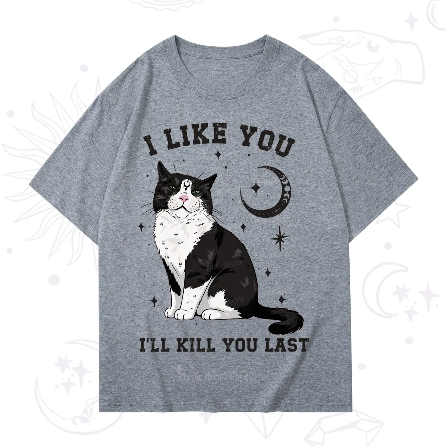 Purplehecate I Like You I'll Kill You Last T-Shirt