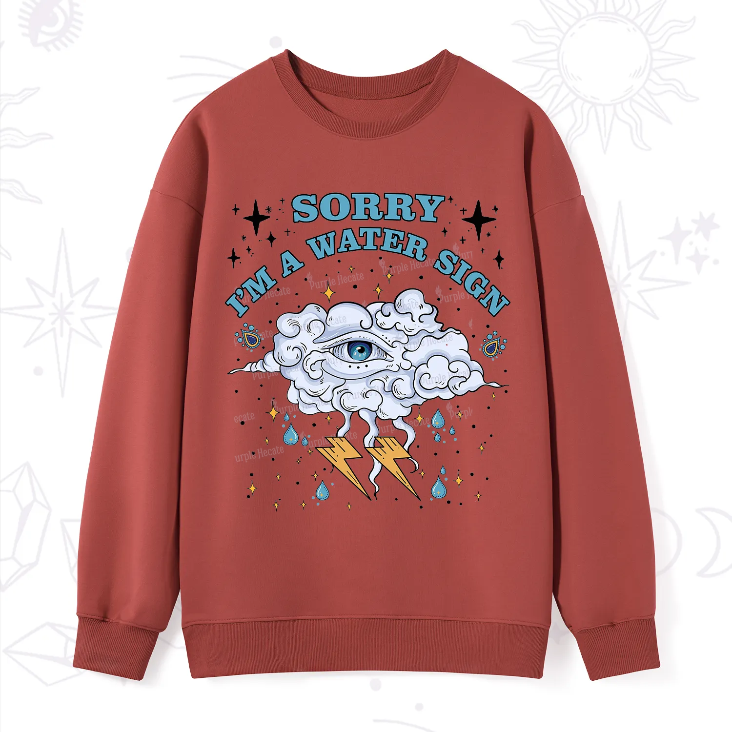Purplehecate Sorry I'm A Water Sign Sweatshirt