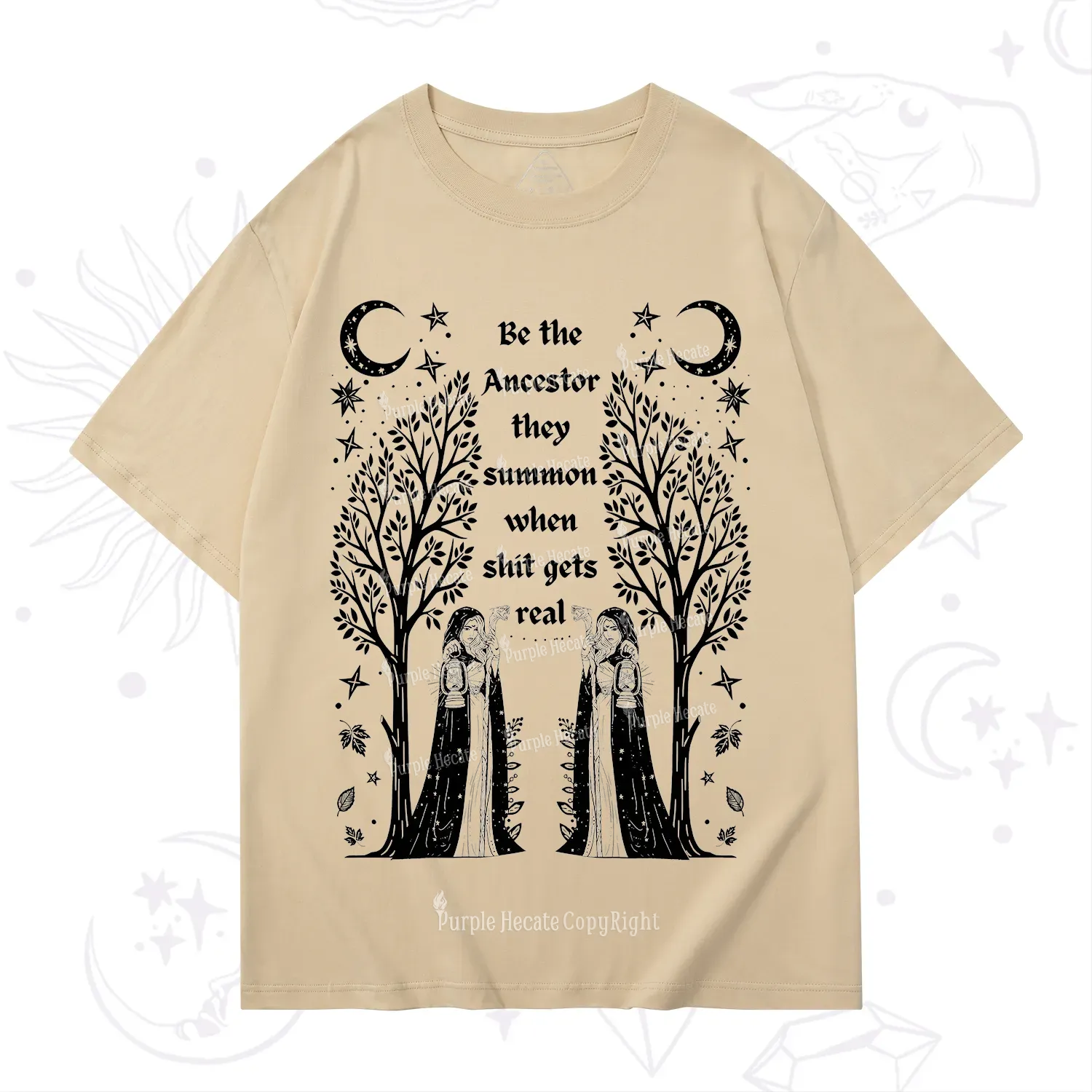 Purplehecate Be The Ancestor They Summon When Shit Gets Real T-Shirt