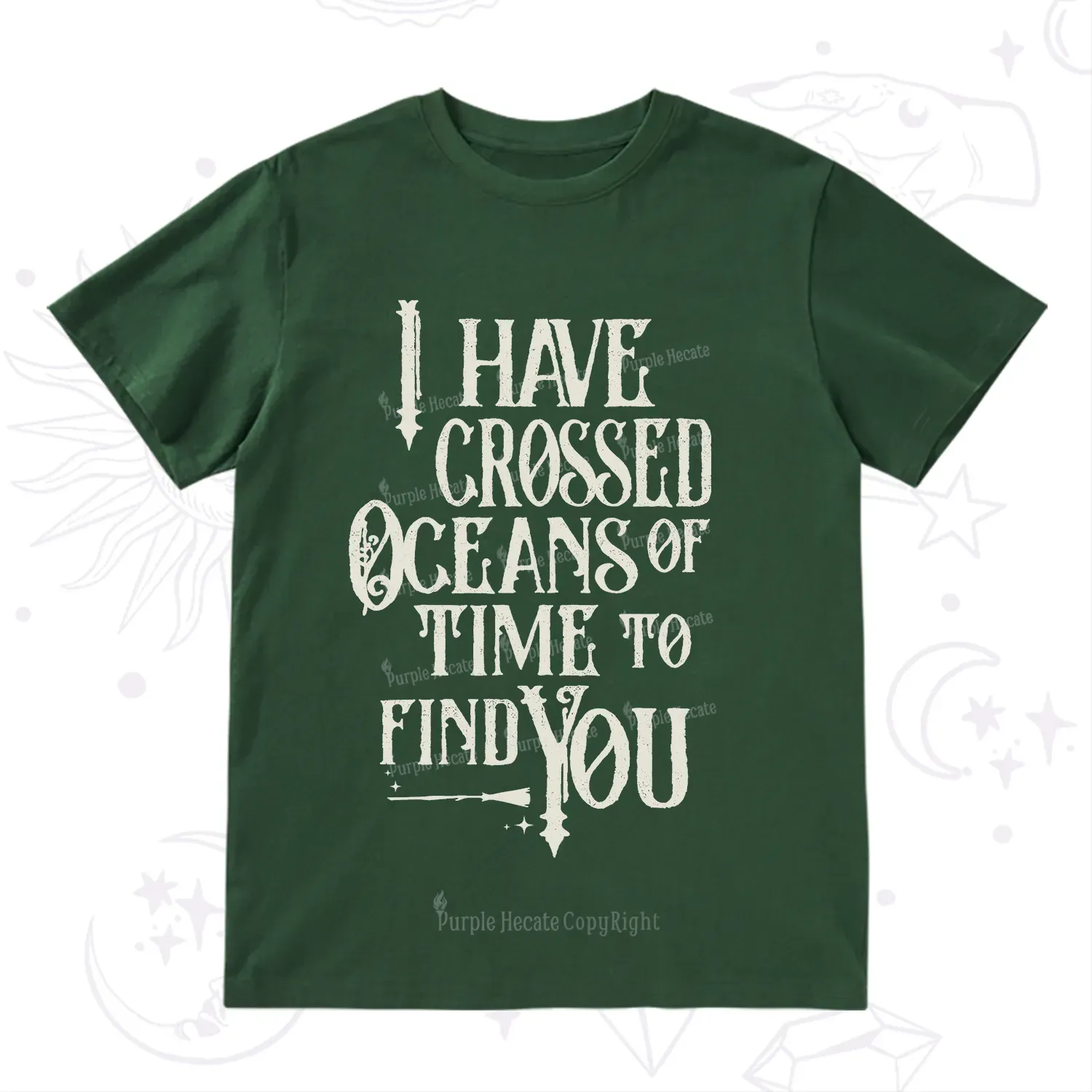 Purplehecate Across Oceans of Time I Found You T-Shirt