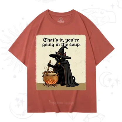 Purplehecate That's It You're Going in the Soup T-Shirt