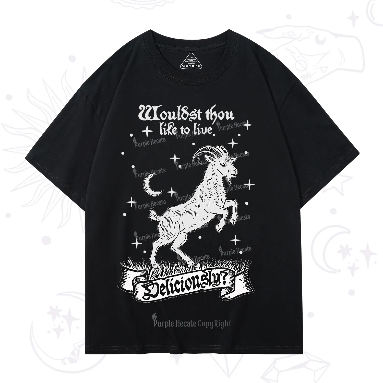Purplehecate Wouldst Thou Like To Live Deliciously T-Shirt