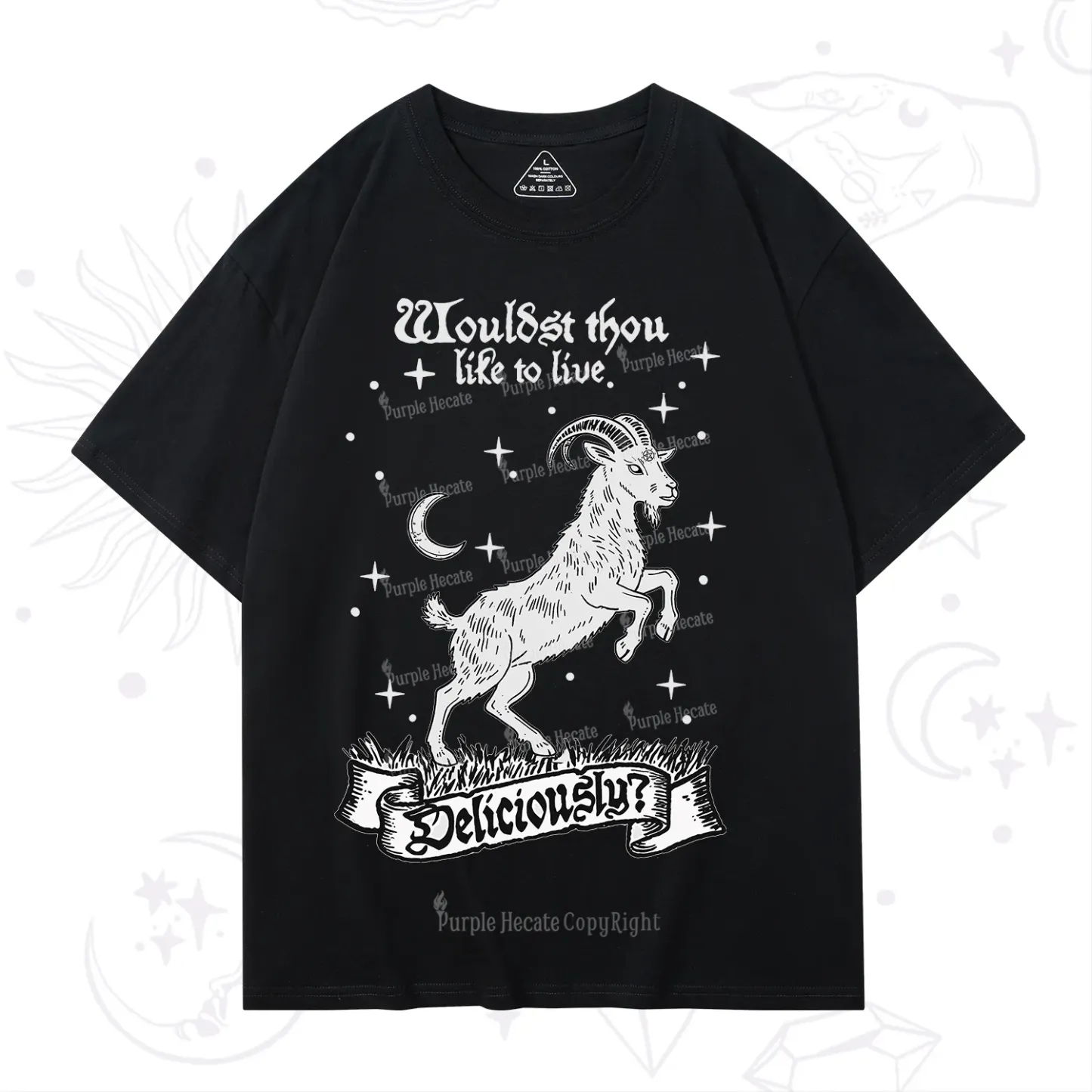 Purplehecate Wouldst Thou Like To Live Deliciously T-Shirt