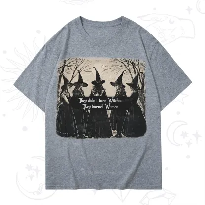 Purplehecate They Didn't Burn Witches They Burned Women T-Shirt