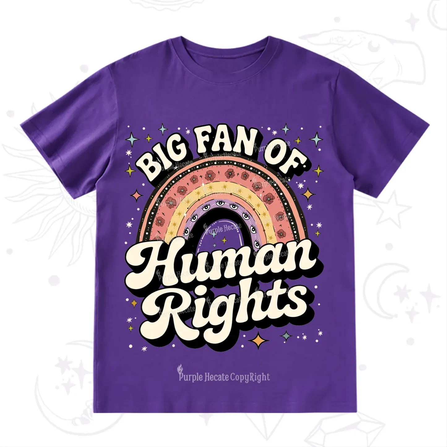 Purplehecate Big Fan Of Human Rights Rainbow T-Shirt