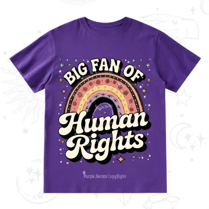 Purplehecate Big Fan Of Human Rights Rainbow T-Shirt