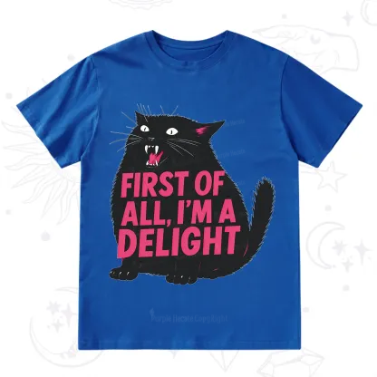 Purplehecate First Of All I'm A Delight Cat T-Shirt