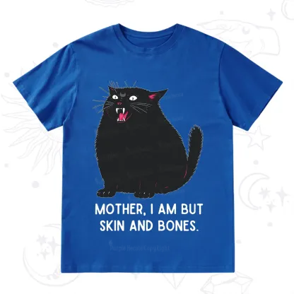 Purplehecate Mom I Am But Skin And Bones T-Shirt