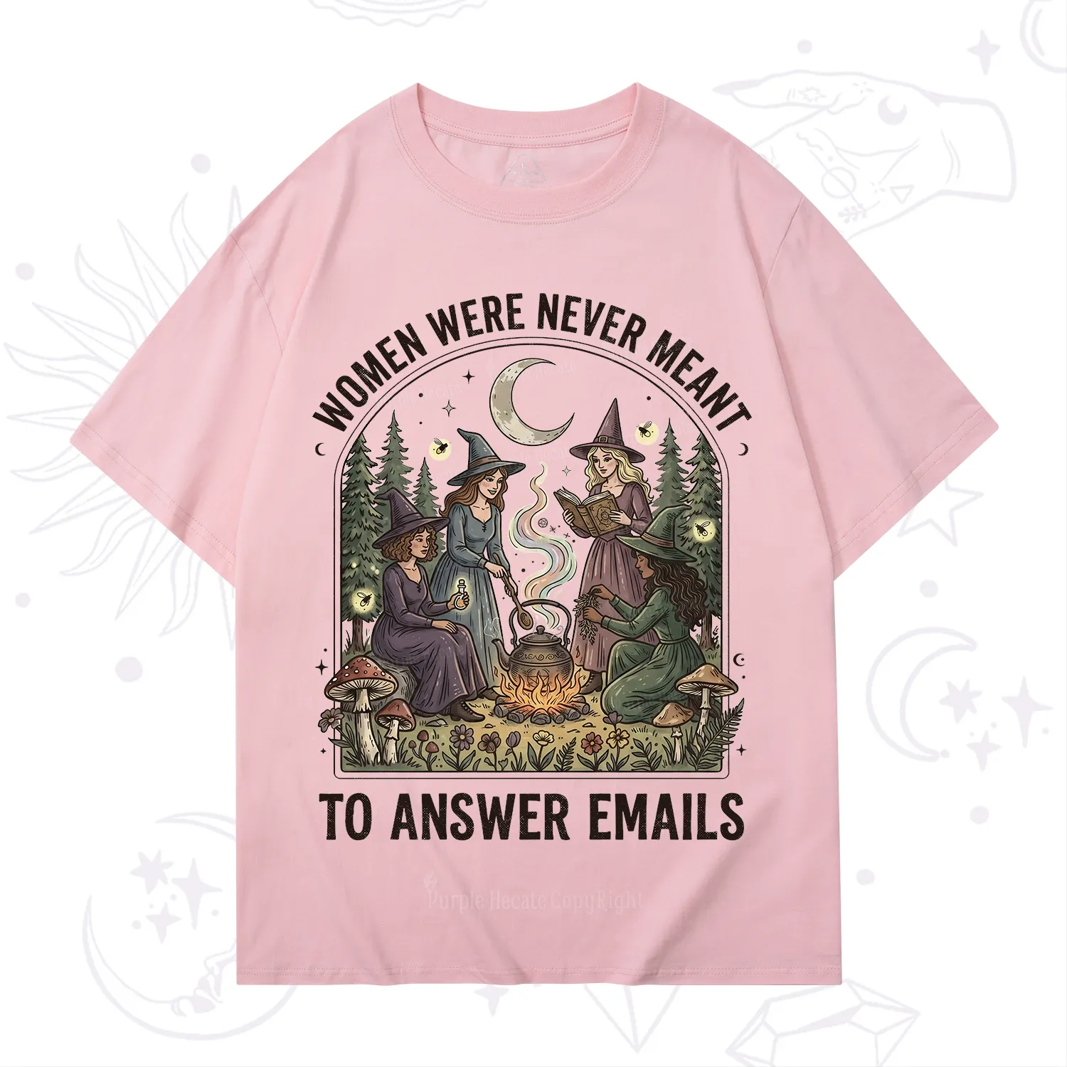 Purplehecate Women Were Never Meant to Answer Emails Witch T-Shirt