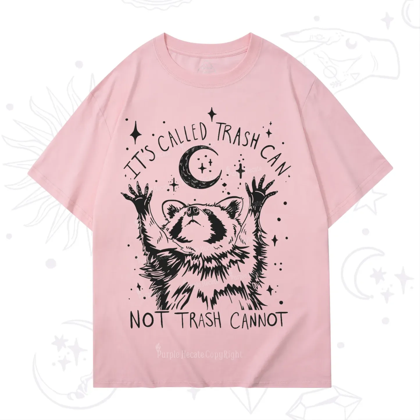 Purplehecate Its Called Trash Can Not Trash Cannot Funny Raccoon T-Shirt