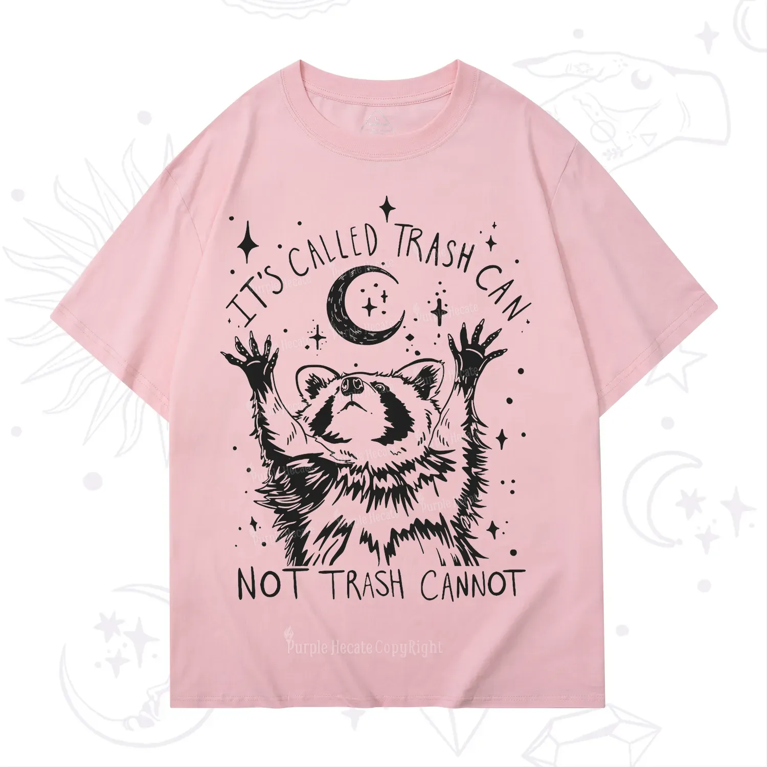 Purplehecate Its Called Trash Can Not Trash Cannot Funny Raccoon T-Shirt