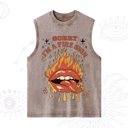 Purplehecate Sorry I'm A Fire Sign Washed Tank
