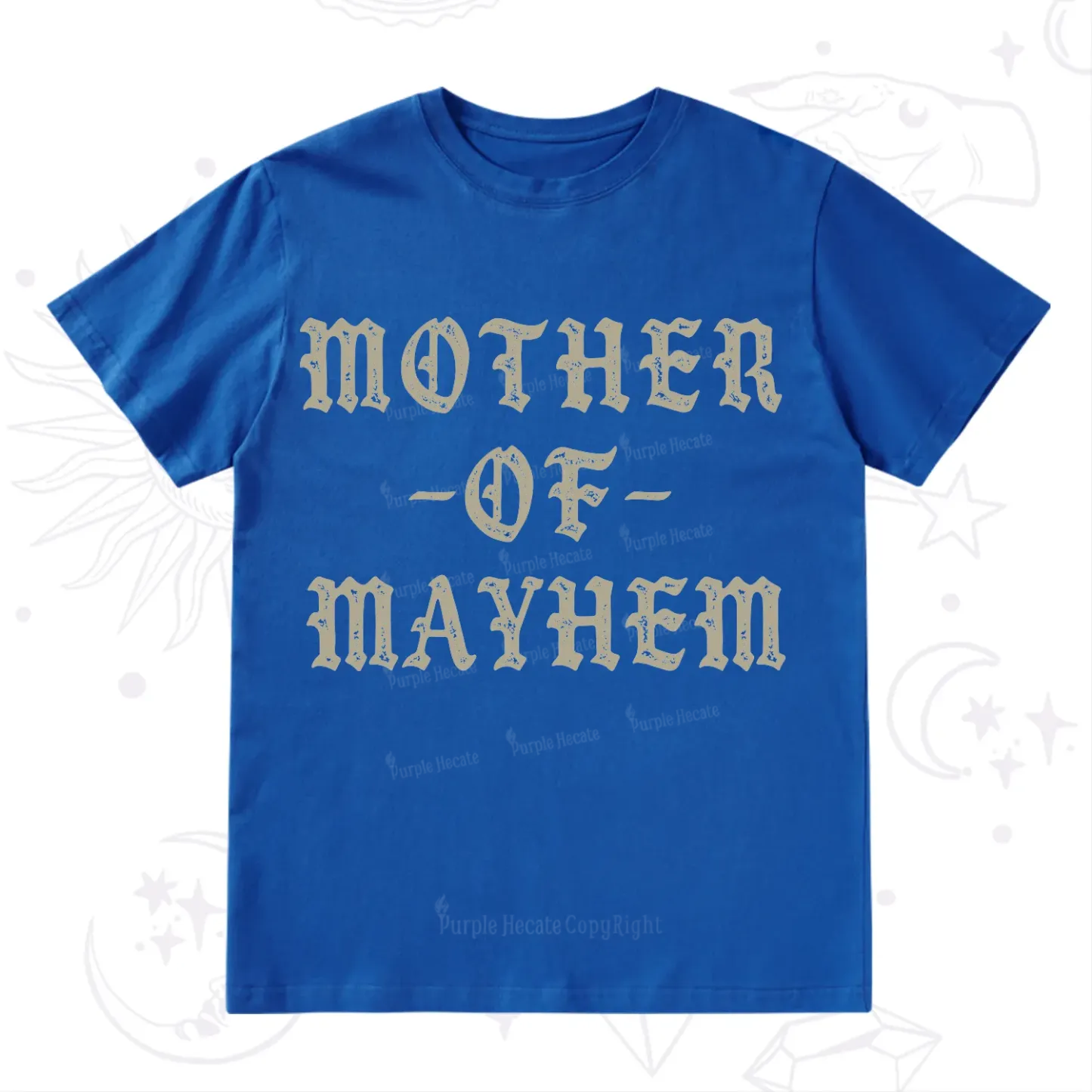 Purplehecate Mother of Mayhem T-Shirt