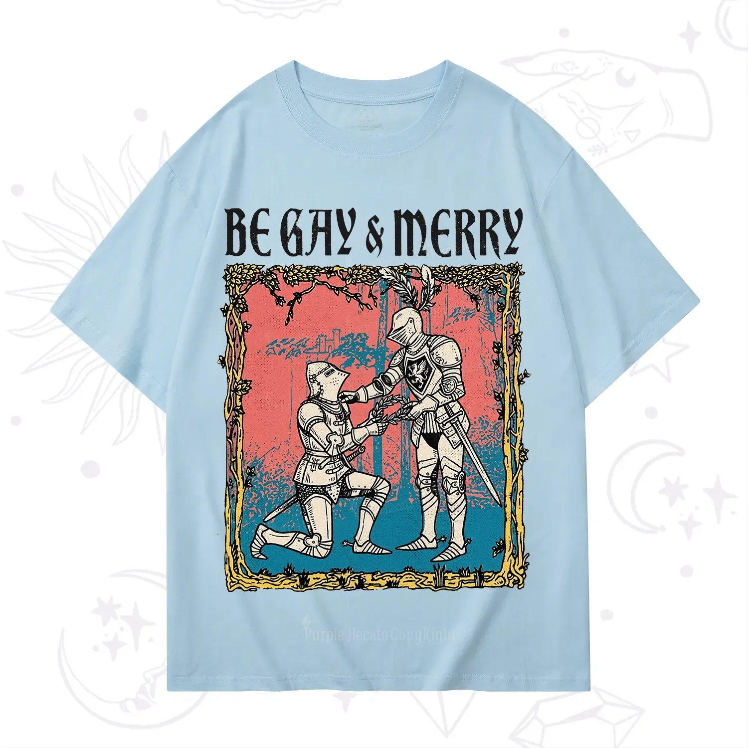 Purplehecate Be Gay & Merry Chivalry Pride T-Shirt