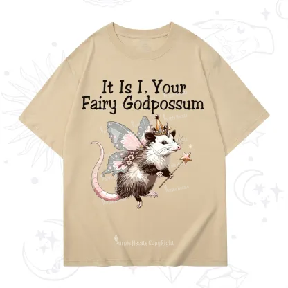 Purplehecate It Is I Your Fairy Godpossum T-Shirt