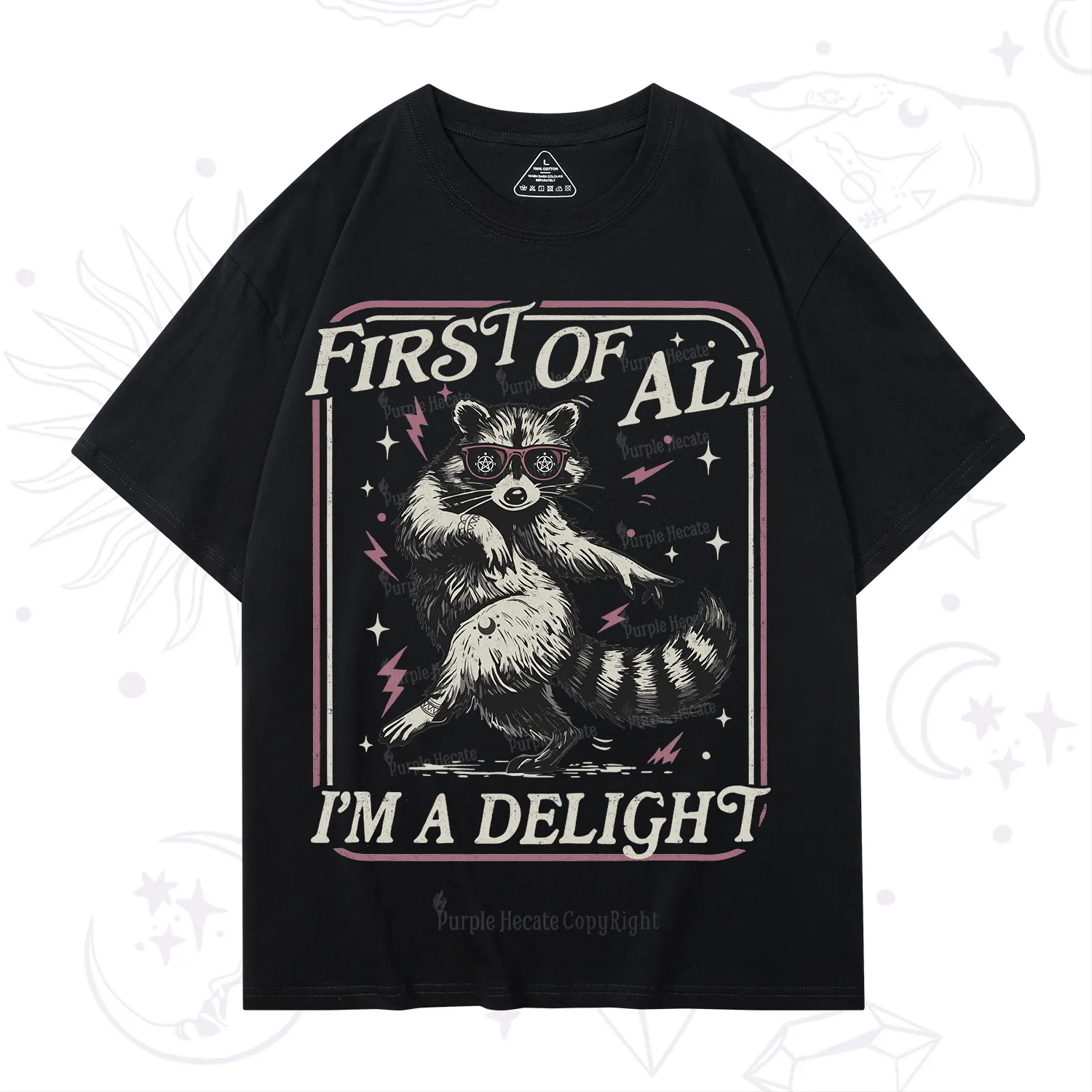 Purplehecate First Of All I'm A Delight Racoon T-Shirt