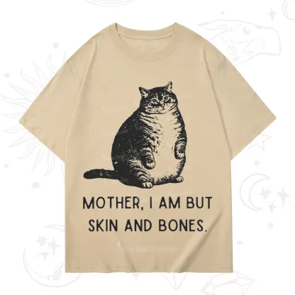 Purplehecate Cat Mother I Am But Skin And Bones T-Shirt