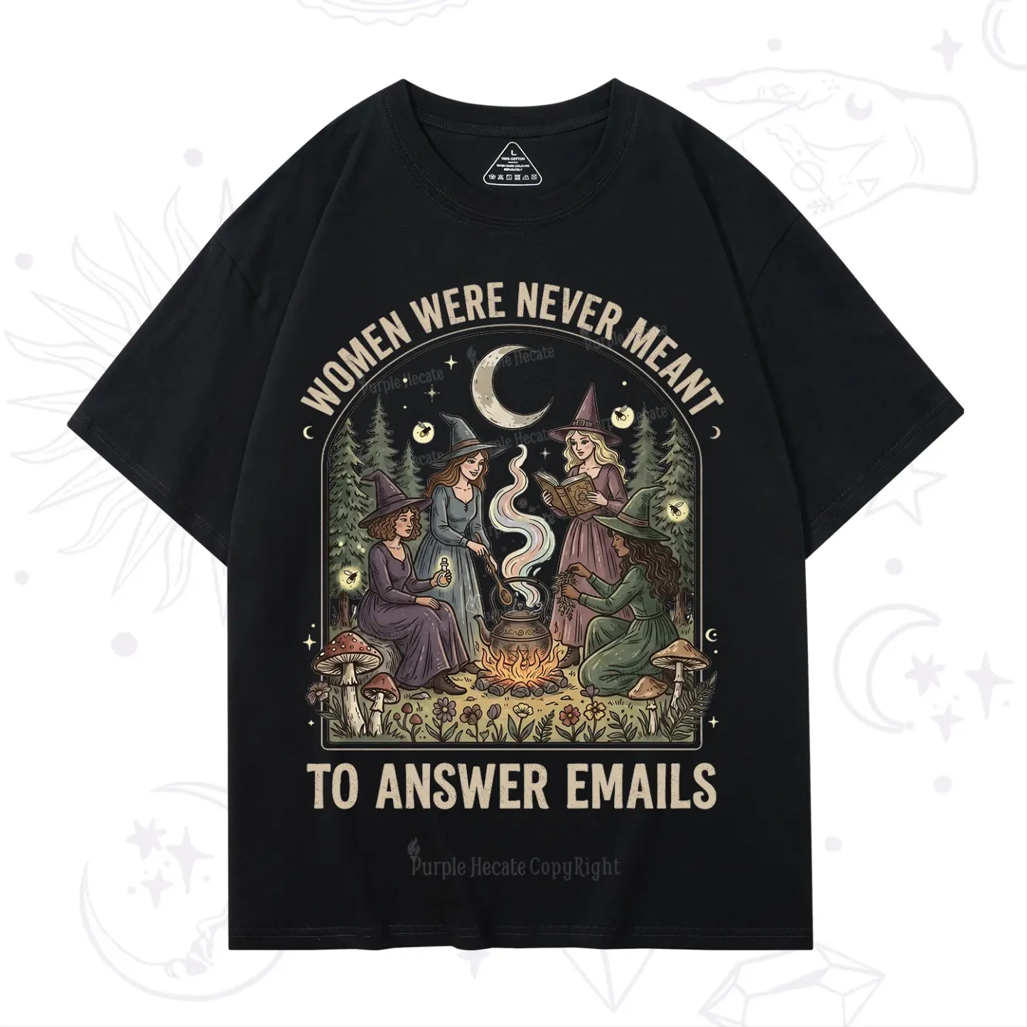 Purplehecate Women Were Never Meant to Answer Emails Witch T-Shirt