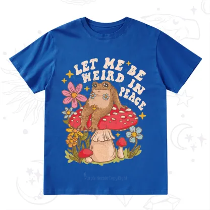 Purplehecate Let Me Be Weird In Peace Toad T-Shirt