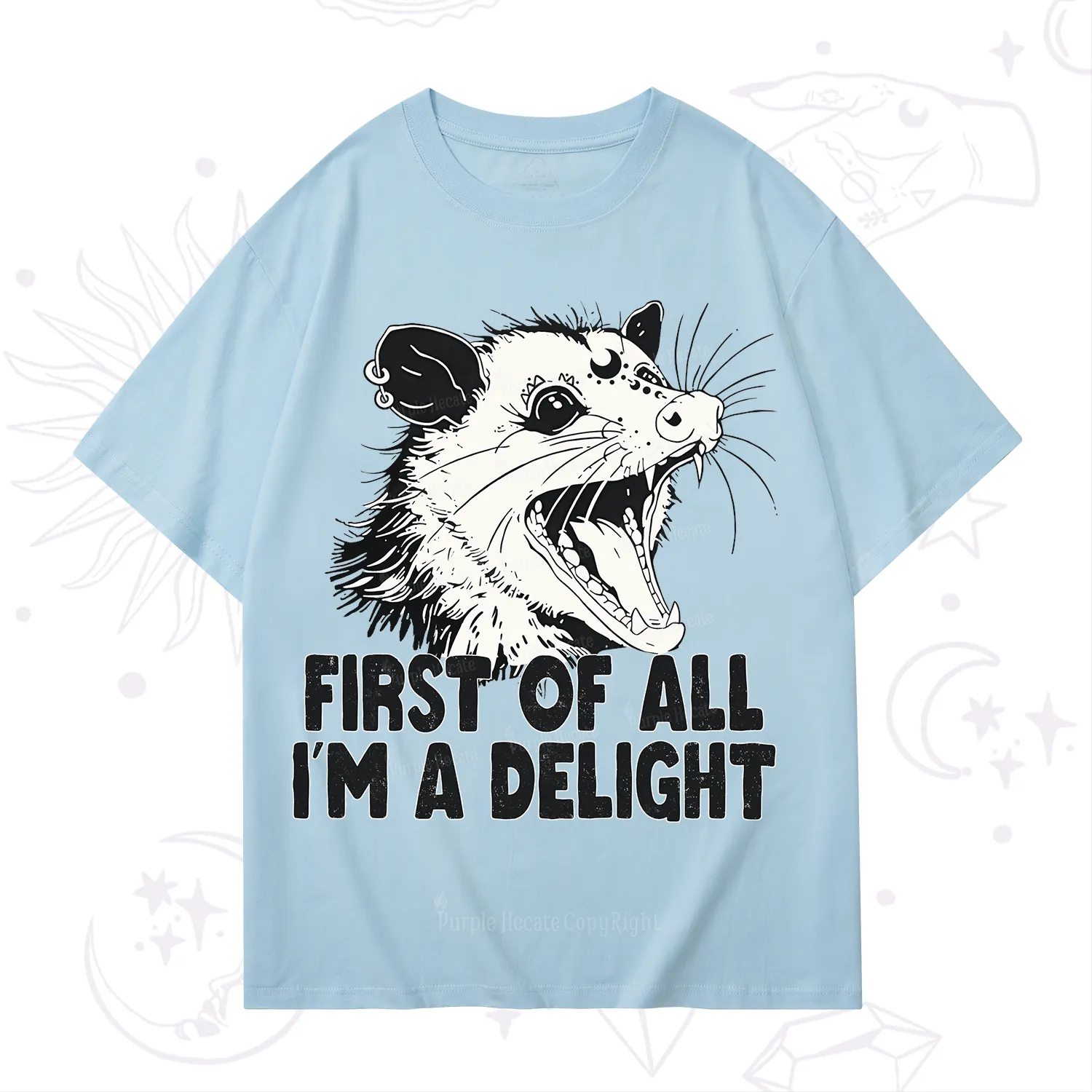 Purplehecate First Of All I'm A Delight T-Shirt
