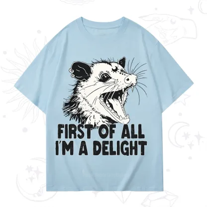 Purplehecate First Of All I'm A Delight T-Shirt