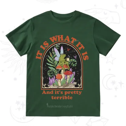 Purplehecate It Is What It Is T-Shirt