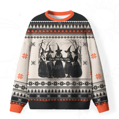 Purplehecate Girls Will Be Girls Witch Fuzzy Ugly Christmas Sweatshirt