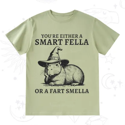 Purplehecate You're Either A Smart Fella or a Smart Fella T-Shirt