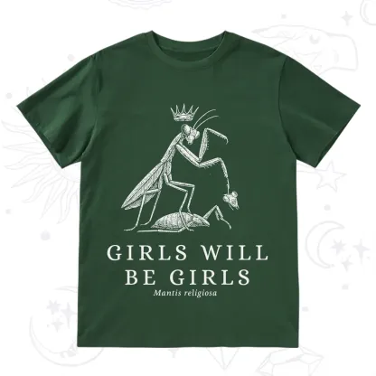 Purplehecate Girls Will Be Girls Funny Praying Mantis T-Shirt