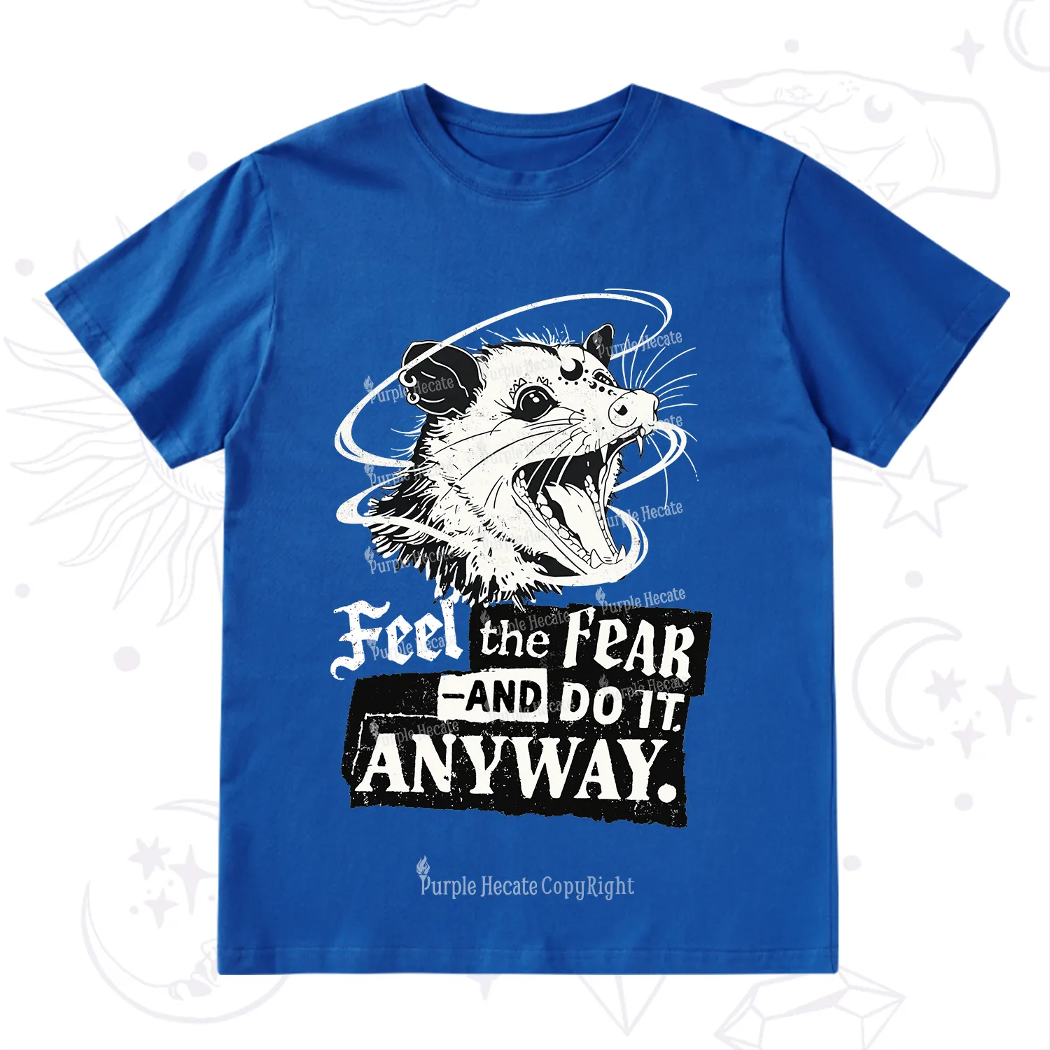 Purplehecate Feel The Fear And Do It Anyway T-Shirt