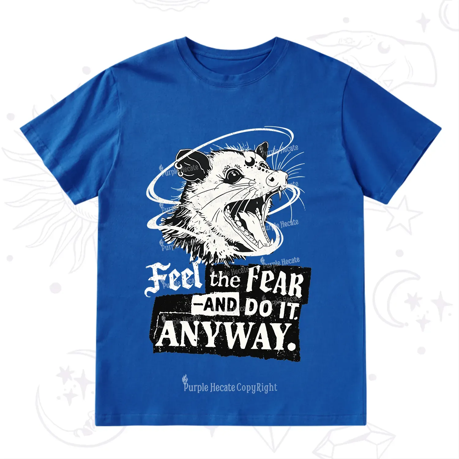Purplehecate Feel The Fear And Do It Anyway T-Shirt