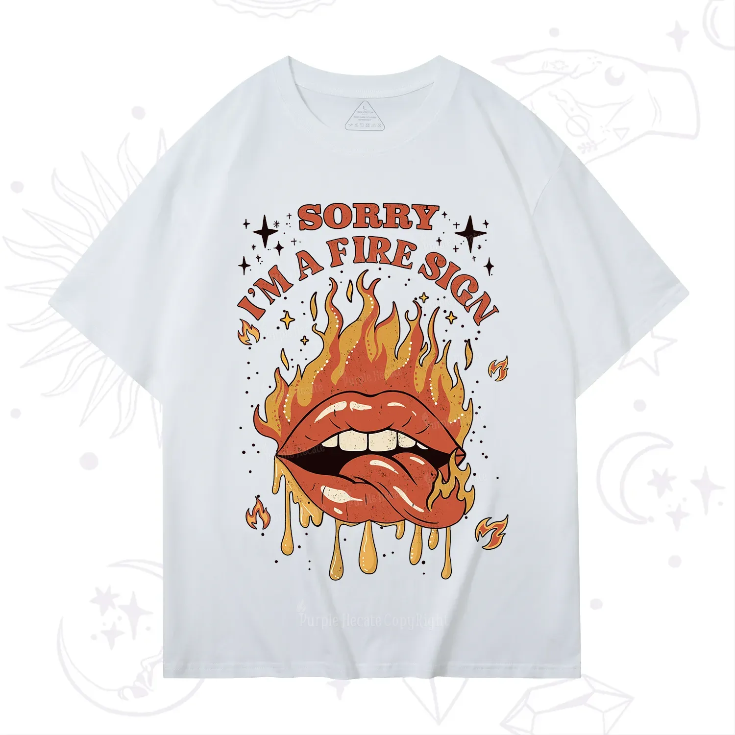 Purplehecate Sorry I'm A Fire Sign T-Shirt