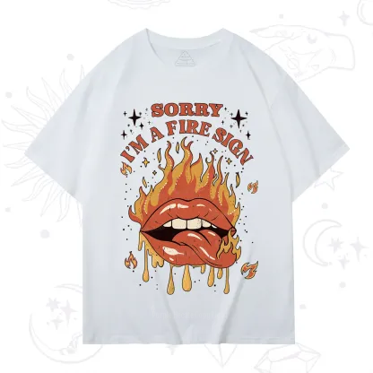 Purplehecate Sorry I'm A Fire Sign T-Shirt