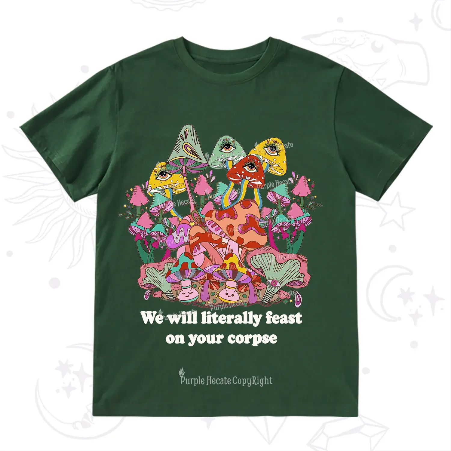 Purplehecate We Will Literally Feast on Your Corpse T-Shirt