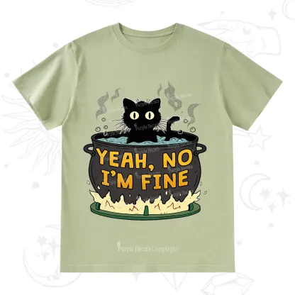 Purplehecate Yeah No I'm Fine T-Shirt