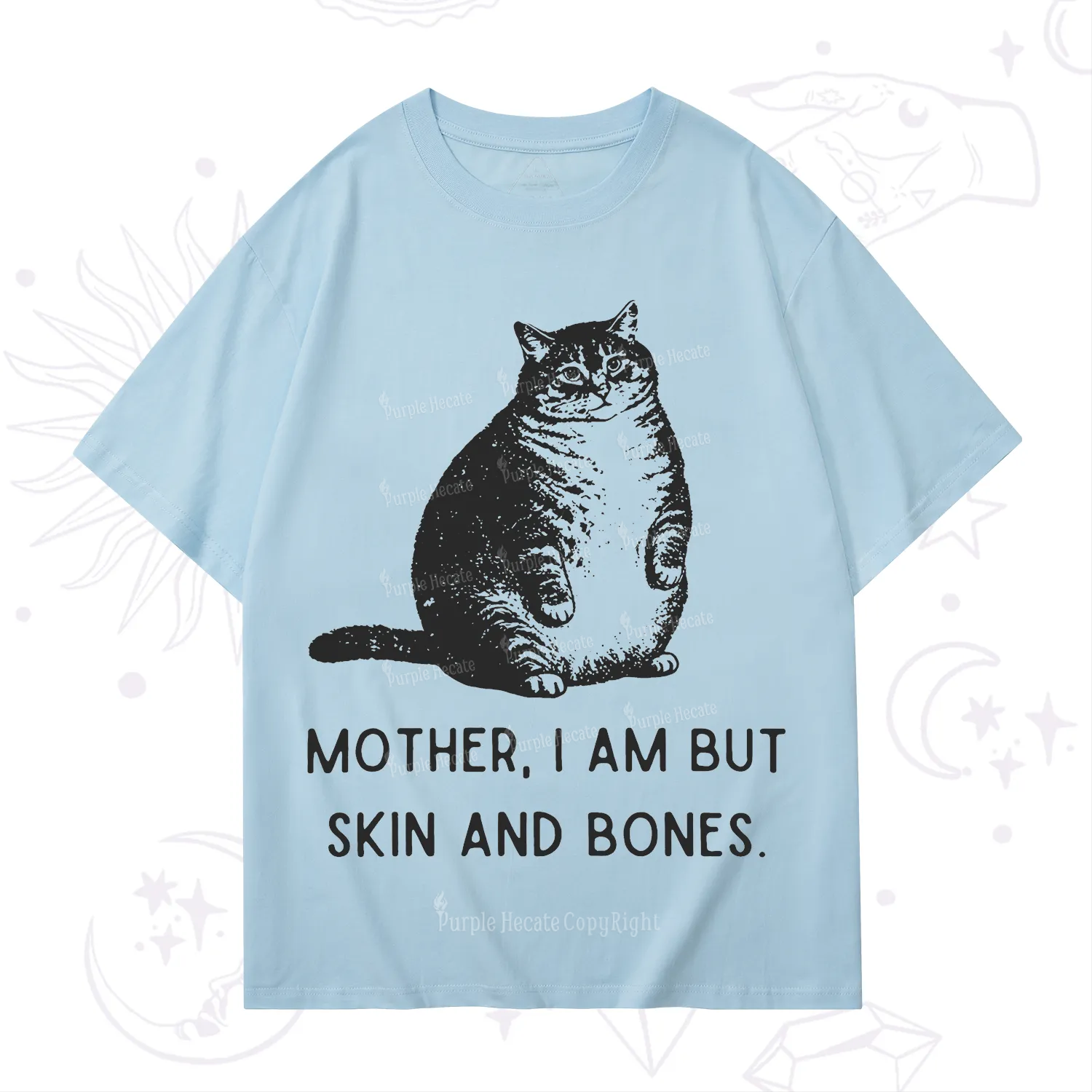 Purplehecate Cat Mother I Am But Skin And Bones T-Shirt