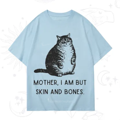 Purplehecate Cat Mother I Am But Skin And Bones T-Shirt