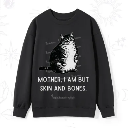 Purplehecate Cat Mother I Am But Skin And Bones Sweatshirt